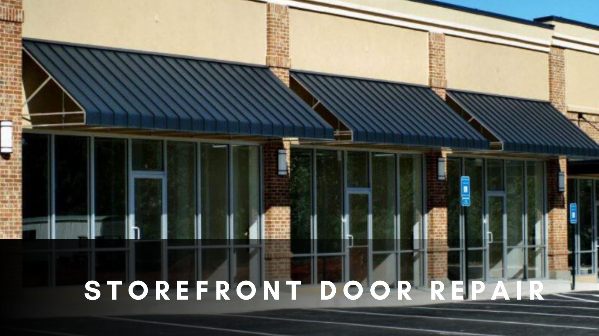 Tips for Choosing the Right Storefront Door Repair Service